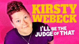 Kirsty Webeck - I'll Be The Judge Of That