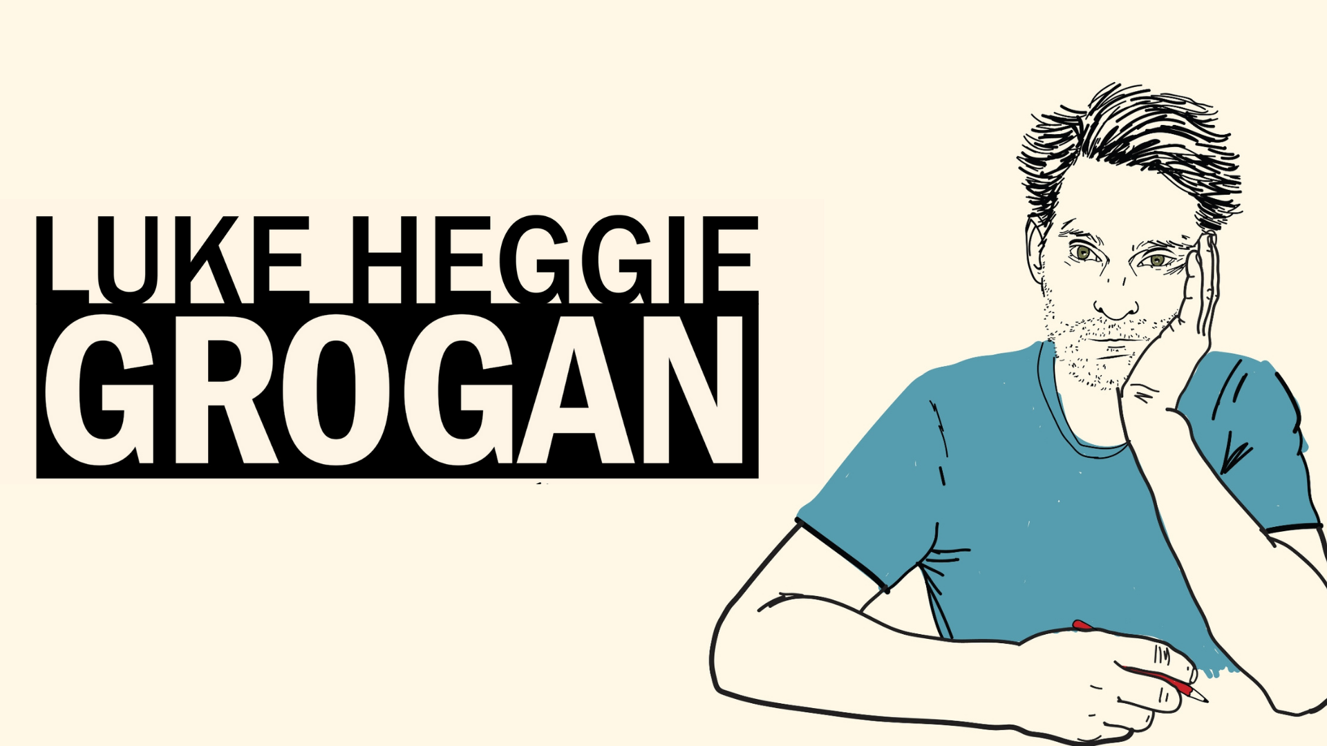 Luke Heggie - Grogan