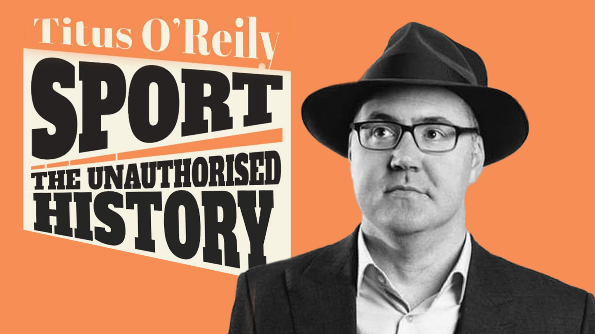 Titus O’Reily - Sport: The Unauthorised History