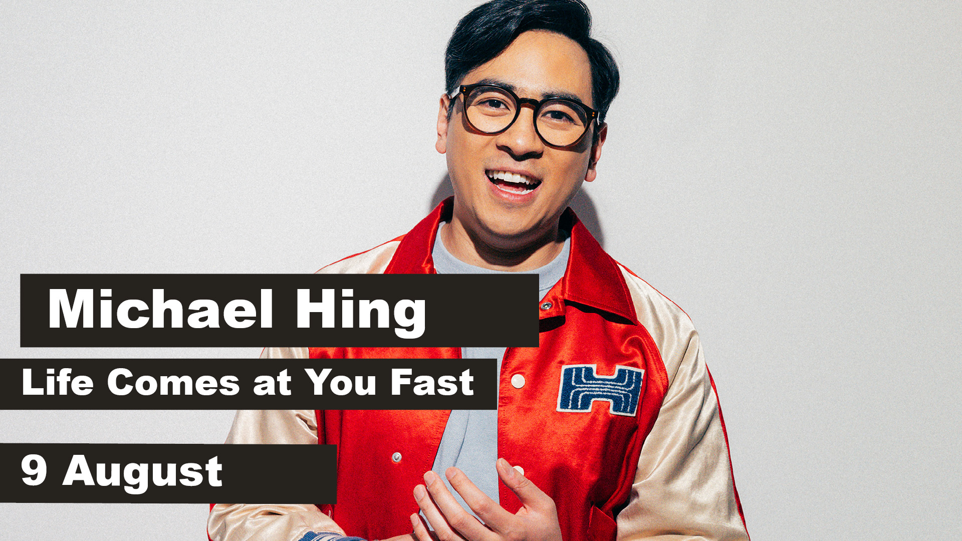 Michael Hing - Life Comes at You Fast